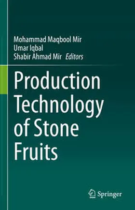 Mir / Iqbal |  Production Technology of Stone Fruits | eBook | Sack Fachmedien