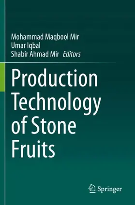 Mir / Iqbal |  Production Technology of Stone Fruits | Buch |  Sack Fachmedien