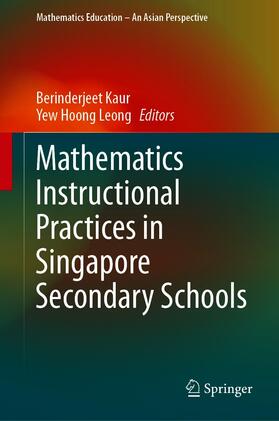 Kaur / Leong |  Mathematics Instructional Practices in Singapore Secondary Schools | eBook | Sack Fachmedien