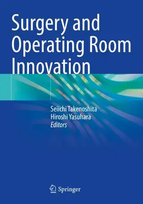 Yasuhara / Takenoshita |  Surgery and Operating Room Innovation | Buch |  Sack Fachmedien