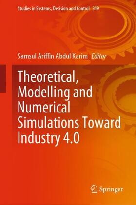 Abdul Karim |  Theoretical, Modelling and Numerical Simulations Toward Industry 4.0 | Buch |  Sack Fachmedien