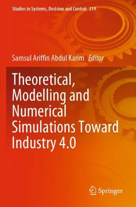 Abdul Karim |  Theoretical, Modelling and Numerical Simulations Toward Industry 4.0 | Buch |  Sack Fachmedien