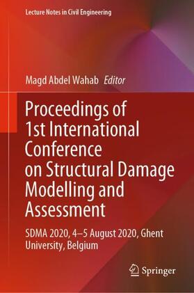 Abdel Wahab |  Proceedings of 1st International Conference on Structural Damage Modelling and Assessment | Buch |  Sack Fachmedien