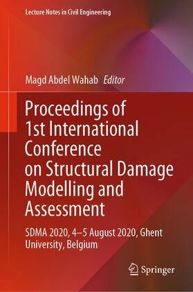 Abdel Wahab |  Proceedings of 1st International Conference on Structural Damage Modelling and Assessment | eBook | Sack Fachmedien