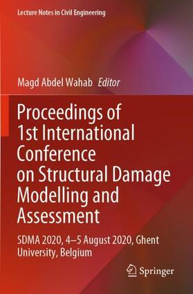 Abdel Wahab |  Proceedings of 1st International Conference on Structural Damage Modelling and Assessment | Buch |  Sack Fachmedien