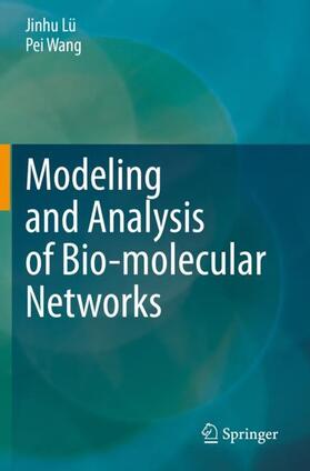 Wang / Lü |  Modeling and Analysis of Bio-molecular Networks | Buch |  Sack Fachmedien