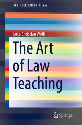 Wolff |  The Art of Law Teaching | eBook | Sack Fachmedien