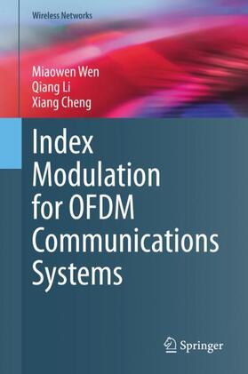 Wen / Cheng / Li |  Index Modulation for OFDM Communications Systems | Buch |  Sack Fachmedien