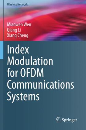 Wen / Cheng / Li |  Index Modulation for OFDM Communications Systems | Buch |  Sack Fachmedien