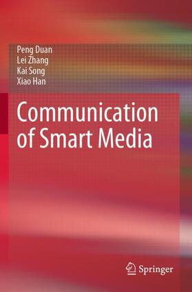 Duan / Han / Zhang |  Communication of Smart Media | Buch |  Sack Fachmedien