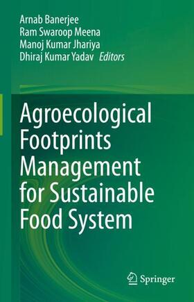 Banerjee / Yadav / Meena |  Agroecological Footprints Management for Sustainable Food System | Buch |  Sack Fachmedien