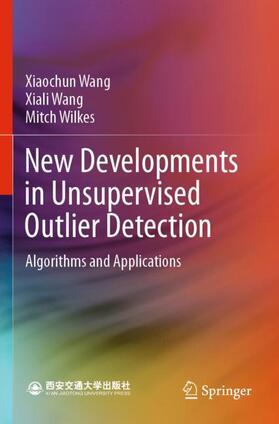 Wang / Wilkes |  New Developments in Unsupervised Outlier Detection | Buch |  Sack Fachmedien