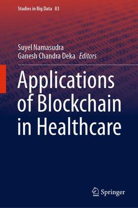Deka / Namasudra |  Applications of Blockchain in Healthcare | Buch |  Sack Fachmedien