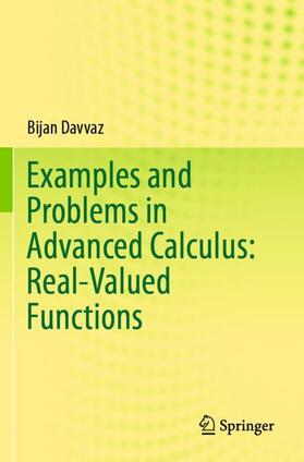 Davvaz |  Examples and Problems in Advanced Calculus: Real-Valued Functions | Buch |  Sack Fachmedien