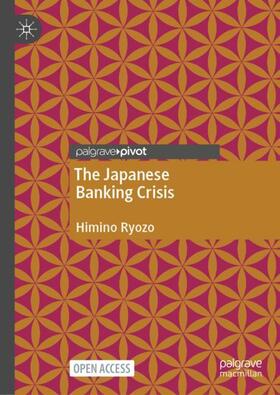 Himino |  The Japanese Banking Crisis | Buch |  Sack Fachmedien