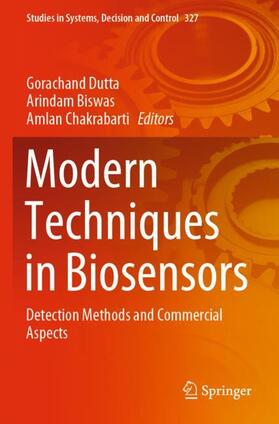 Dutta / Chakrabarti / Biswas |  Modern Techniques in Biosensors | Buch |  Sack Fachmedien