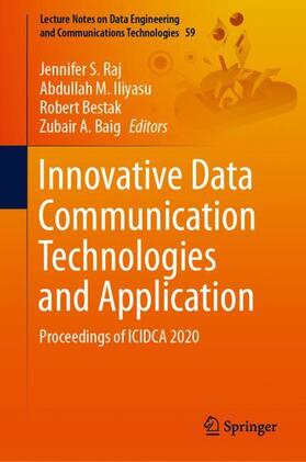 Raj / Baig / Iliyasu |  Innovative Data Communication Technologies and Application | Buch |  Sack Fachmedien