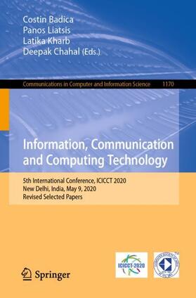 Badica / Chahal / Liatsis |  Information, Communication and Computing Technology | Buch |  Sack Fachmedien