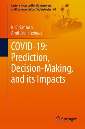 Joshi / Santosh |  COVID-19: Prediction, Decision-Making, and its Impacts | Buch |  Sack Fachmedien