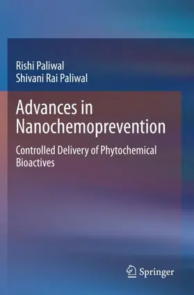 Paliwal |  Advances in Nanochemoprevention | Buch |  Sack Fachmedien