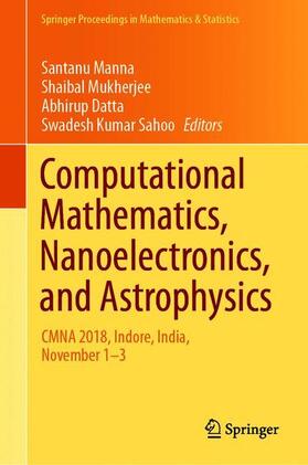 Mukherjee / Manna / Sahoo |  Computational Mathematics, Nanoelectronics, and Astrophysics | Buch |  Sack Fachmedien