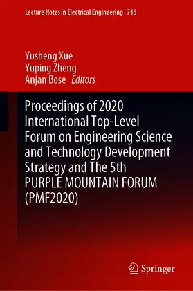 Xue / Zheng / Bose |  Proceedings of 2020 International Top-Level Forum on Engineering Science and Technology Development Strategy and The 5th PURPLE MOUNTAIN FORUM (PMF2020) | eBook | Sack Fachmedien