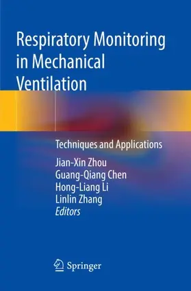 Zhou / Zhang / Chen |  Respiratory Monitoring in Mechanical Ventilation | Buch |  Sack Fachmedien