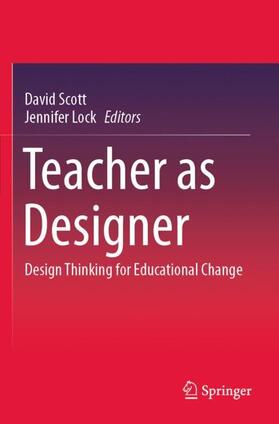 Lock / Scott |  Teacher as Designer | Buch |  Sack Fachmedien
