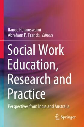 Francis / Ponnuswami |  Social Work Education, Research and Practice | Buch |  Sack Fachmedien