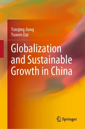 Jiang / Dai |  Globalization and Sustainable Growth in China | eBook | Sack Fachmedien