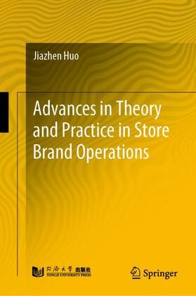Huo |  Advances in Theory and Practice in Store Brand Operations | Buch |  Sack Fachmedien