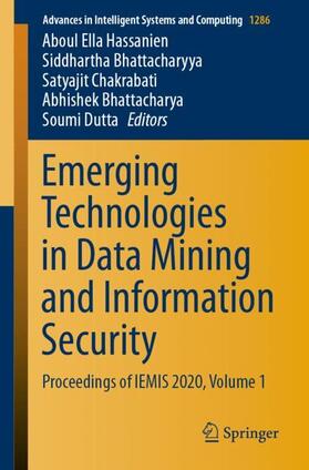 Hassanien / Bhattacharyya / Dutta |  Emerging Technologies in Data Mining and Information Security | Buch |  Sack Fachmedien