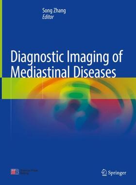 Zhang |  Diagnostic Imaging of Mediastinal Diseases | Buch |  Sack Fachmedien