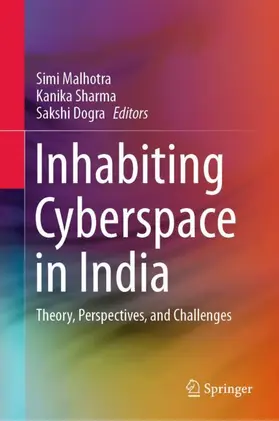 Malhotra / Dogra / Sharma |  Inhabiting Cyberspace in India | Buch |  Sack Fachmedien