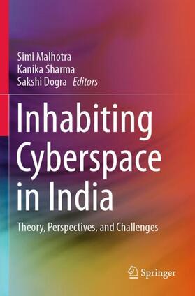 Malhotra / Dogra / Sharma |  Inhabiting Cyberspace in India | Buch |  Sack Fachmedien