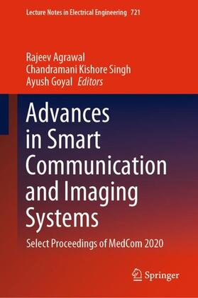 Agrawal / Goyal / Kishore Singh |  Advances in Smart Communication and Imaging Systems | Buch |  Sack Fachmedien