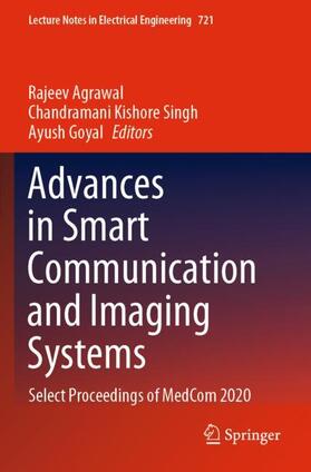 Agrawal / Goyal / Kishore Singh |  Advances in Smart Communication and Imaging Systems | Buch |  Sack Fachmedien