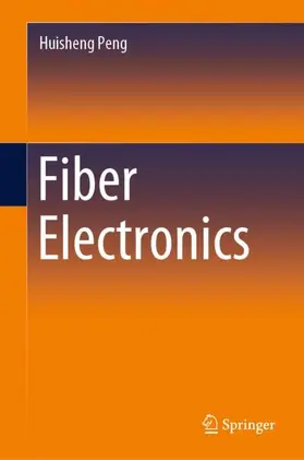 Peng |  Fiber Electronics | Buch |  Sack Fachmedien