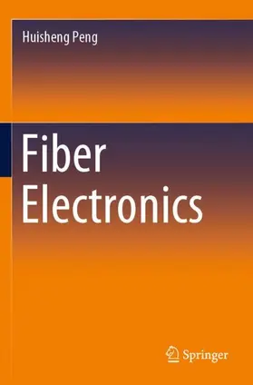 Peng |  Fiber Electronics | Buch |  Sack Fachmedien