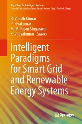 Vinoth Kumar / Vijayakumar / Sivakumar |  Intelligent Paradigms for Smart Grid and Renewable Energy Systems | Buch |  Sack Fachmedien