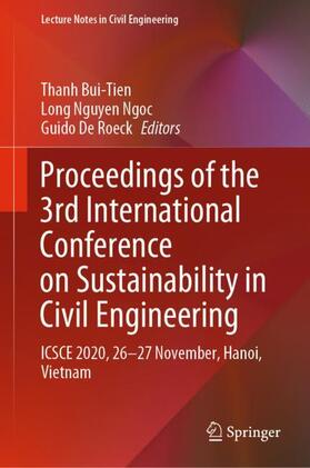 Bui-Tien / De Roeck / Nguyen Ngoc |  Proceedings of the 3rd International Conference on Sustainability in Civil Engineering | Buch |  Sack Fachmedien