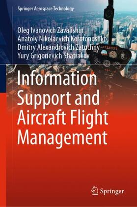Zavalishin / Shatrakov / Korotonoshko |  Information Support and Aircraft Flight Management | Buch |  Sack Fachmedien