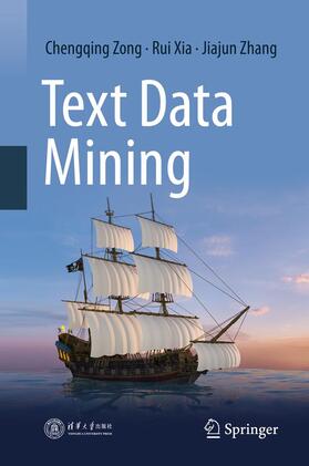 Zong / Zhang / Xia |  Text Data Mining | Buch |  Sack Fachmedien