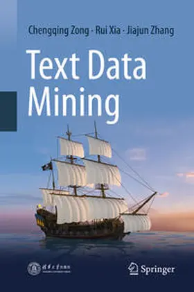 Zong / Xia / Zhang |  Text Data Mining | eBook | Sack Fachmedien