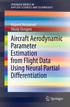 Dongare / Mohamed |  Aircraft Aerodynamic Parameter Estimation from Flight Data Using Neural Partial Differentiation | Buch |  Sack Fachmedien