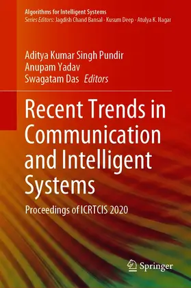 Singh Pundir / Yadav / Das |  Recent Trends in Communication and Intelligent Systems | eBook | Sack Fachmedien