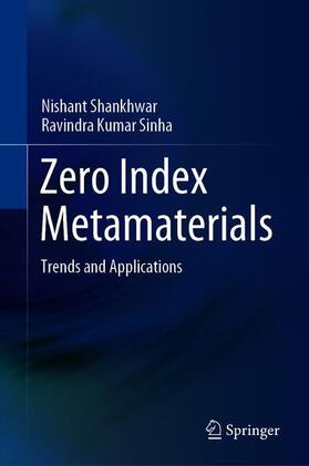 Sinha / Shankhwar |  Zero Index Metamaterials | Buch |  Sack Fachmedien
