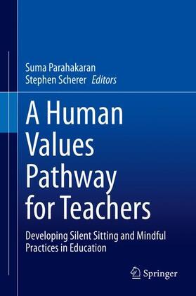 Scherer / Parahakaran |  A Human Values Pathway for Teachers | Buch |  Sack Fachmedien