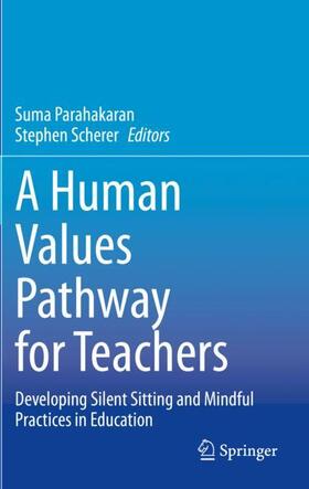 Scherer / Parahakaran |  A Human Values Pathway for Teachers | Buch |  Sack Fachmedien