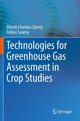 Saxena / Uprety |  Technologies for Green House Gas Assessment in Crop Studies | Buch |  Sack Fachmedien